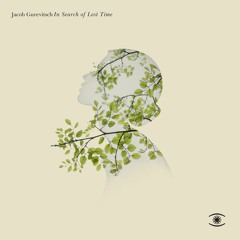 Jacob Gurevitsch - In Search Of Lost Time (Full Album) - 0108