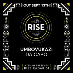 Da Capo - Umbovukazi [RISE MUSIC]