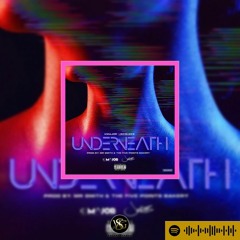 K - Major Ft. Jacquees) - Underneath [Prod By Mr. Smith & The Five Points Bakery]