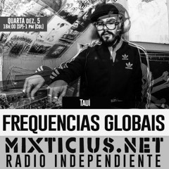 DJ Tauí - Frequencias Globais | Radio Mixticius (Bogotá - Colômbia)