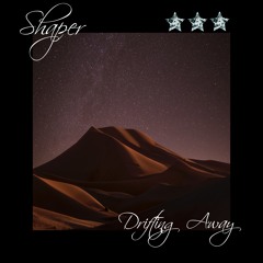Shaper - Drifting Away