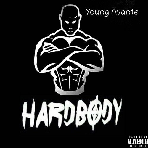 Stream Young Avante- Hard Body (Prod:Tayski) by TheOfficialYoungAvante