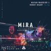 Mira - Mayan Warrior & Robot Heart Tie Up - Burning Man 2019 DJ mix artwork - Electronic music tracklist cover image