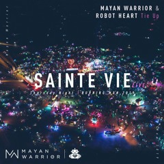 Sainte Vie (Live) - Mayan Warrior & Robot Heart Tie Up - Burning Man 2019