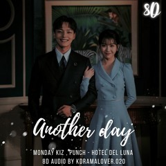 [8D🎧] Another Day - (Hotel del luna OST Pt.1)KDRAMA OST