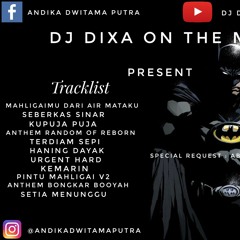 Dj Terdiam Sepi Vs Haning Dayak (Req Abng Budi Ayeb) Mixed By Dj Dixa On The Mix