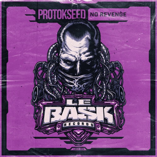 Protokseed - No Revenge (Le Bask Records 004)