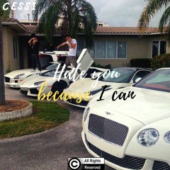 CESSI - Hate you Because I can [ ON SALE ]