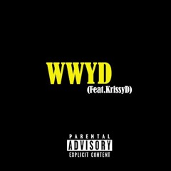 WWYD (Feat. Krissy D)