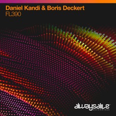 Daniel Kandi & Boris Deckert - FL390 [OUT NOW]