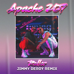 Apache 207 - Roller (Jimmy Deroy Remix) & (Extended Mix)