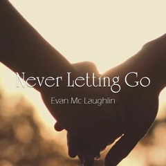 Never Letting Go