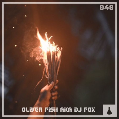 Pyrotechnik by Oliver Fish aka Dj Fox ⚗ PTK 048