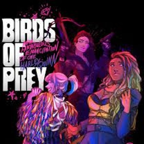 Stream BIRDS OF PREY (2020) - Trailer #1 (Music Edited Version) by TMF31