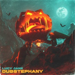 DUBSTEPHANY - LUCY JANE
