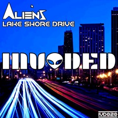 ALIENS - Lake Shore Drive (Original Mix) TEASER