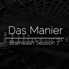 Brainwash Session 7