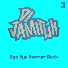 Jamituh Bye Bye Summer Pack'19 Preview