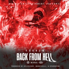 Goonew - Back From Hell (prod By Sparkheem)