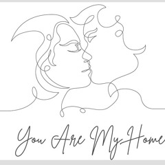 You Are My Home