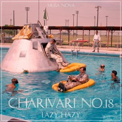 Charivari No.18 // Lazy Hazy