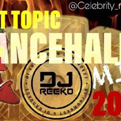 🔥DI BADDEST🔥 - HOT TOPIC DANCEHALL MIX 2019 -🌶️