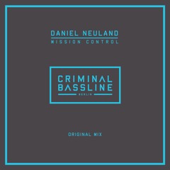 DOWNLOAD: Daniel Neuland - Mission Control (Original Mix)