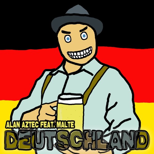 Alan Aztec Feat. Malte - Deutschland