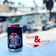 Dust & Sand - Live at the Rose Hotel