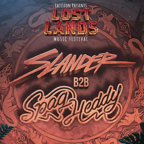 Slander b2b Spag Heddy @ Lost Lands