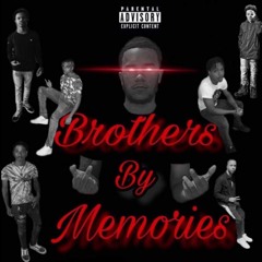 Brothers By Memories