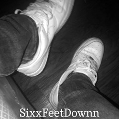 SixxFeetDownn ft. B.O.P Reese (Prod. Aero)