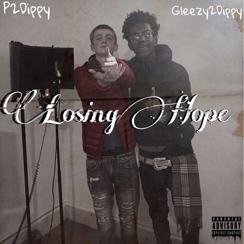 Losing Hope (Feat. Gleezy2Dippy)