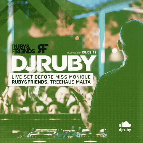 DJ Ruby live before Miss Monique at Ruby&friends, Treehaus Malta 28-09-19