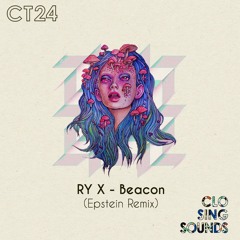 RY X - Beacon (Epstein remix) [Free Download]