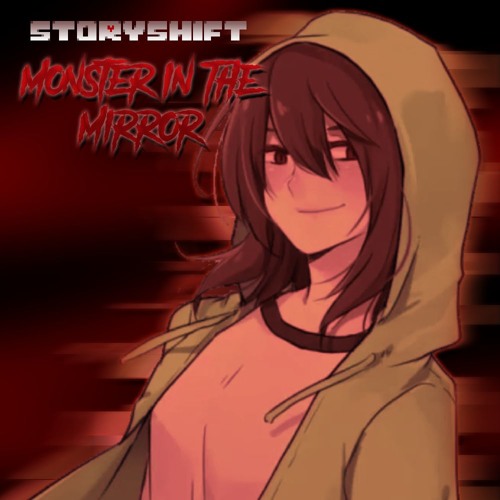 [Storyshift] Monster In The Mirror (Cover)