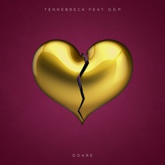 Tennebreck Feat. D.E.P. - Doare (Radio)