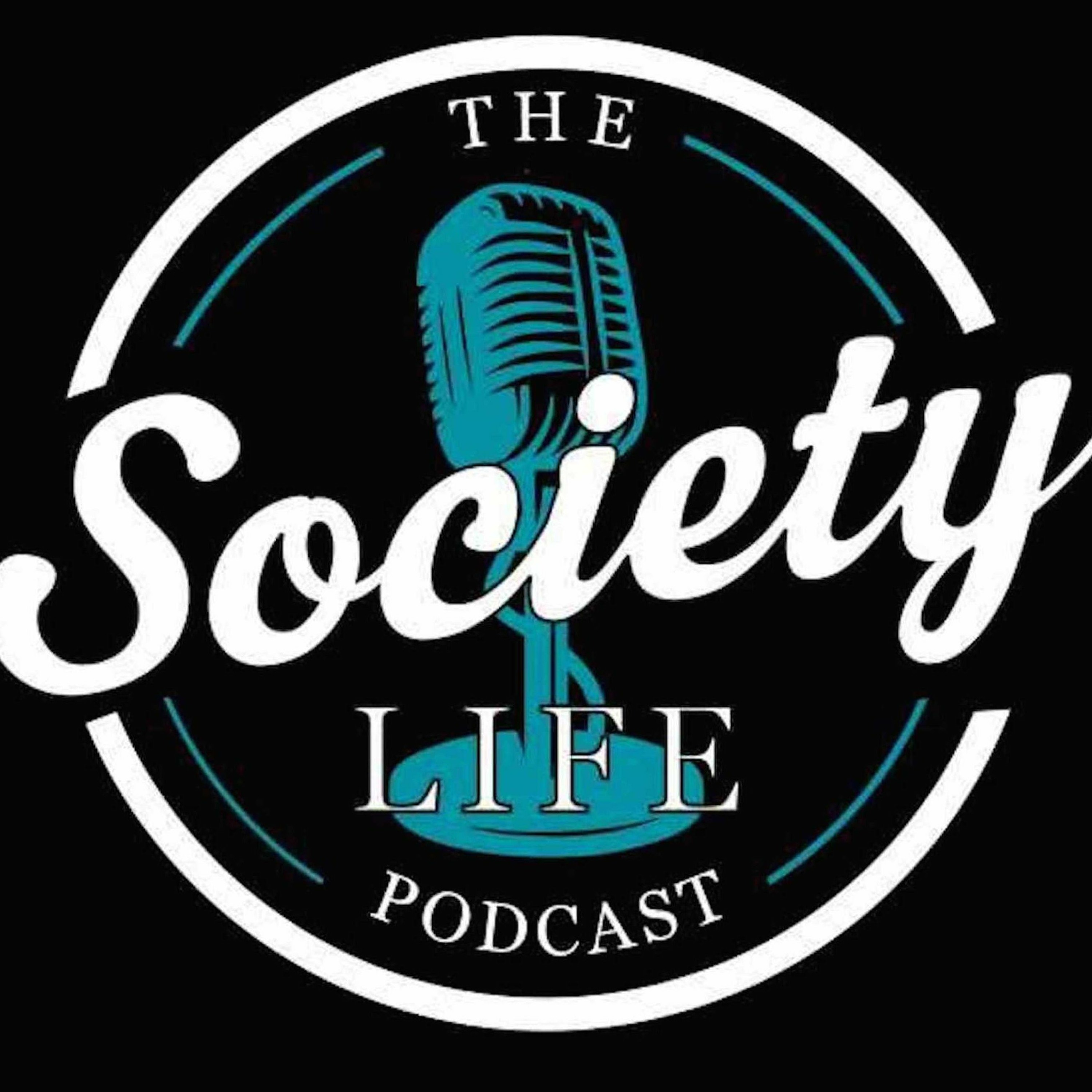 The Society Life Podcast