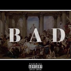 Bad [Prod. by Yunglando]