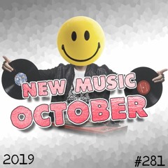 October's magical 40 new tunes mix. #281