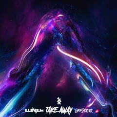 The Chainsmokers & Illenium - Take Away (Crystal Sirens Remix)