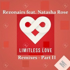 Rezonairs Feat. Natasha Rose - Limitless Love (Luiz B Remix) [Musicon]