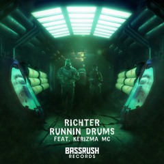 Richter ft. Kerizma MC - Runnin' Drums