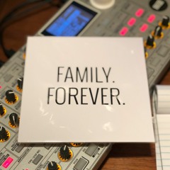 FAMILY. FOREVER.