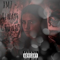 XM- 21.T - Always Grown Ft EL BILO- B3B0