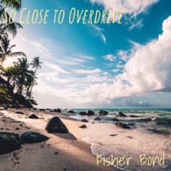 So Close to Overdrive (Oliver Heldens X NOTD)