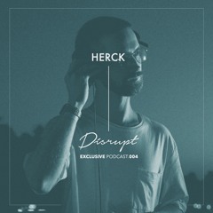 DisruptCast 004 - Herck