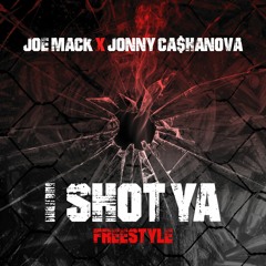 Joe Mack X Jonny Ca$hanova - I Shot Ya (Cutz By. Joe Mack)