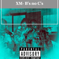 XM7 - B's No C's