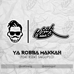 Ya Robba Makkah - Cak Breng ft Rizki Saguplo (cover FL Studio 20)